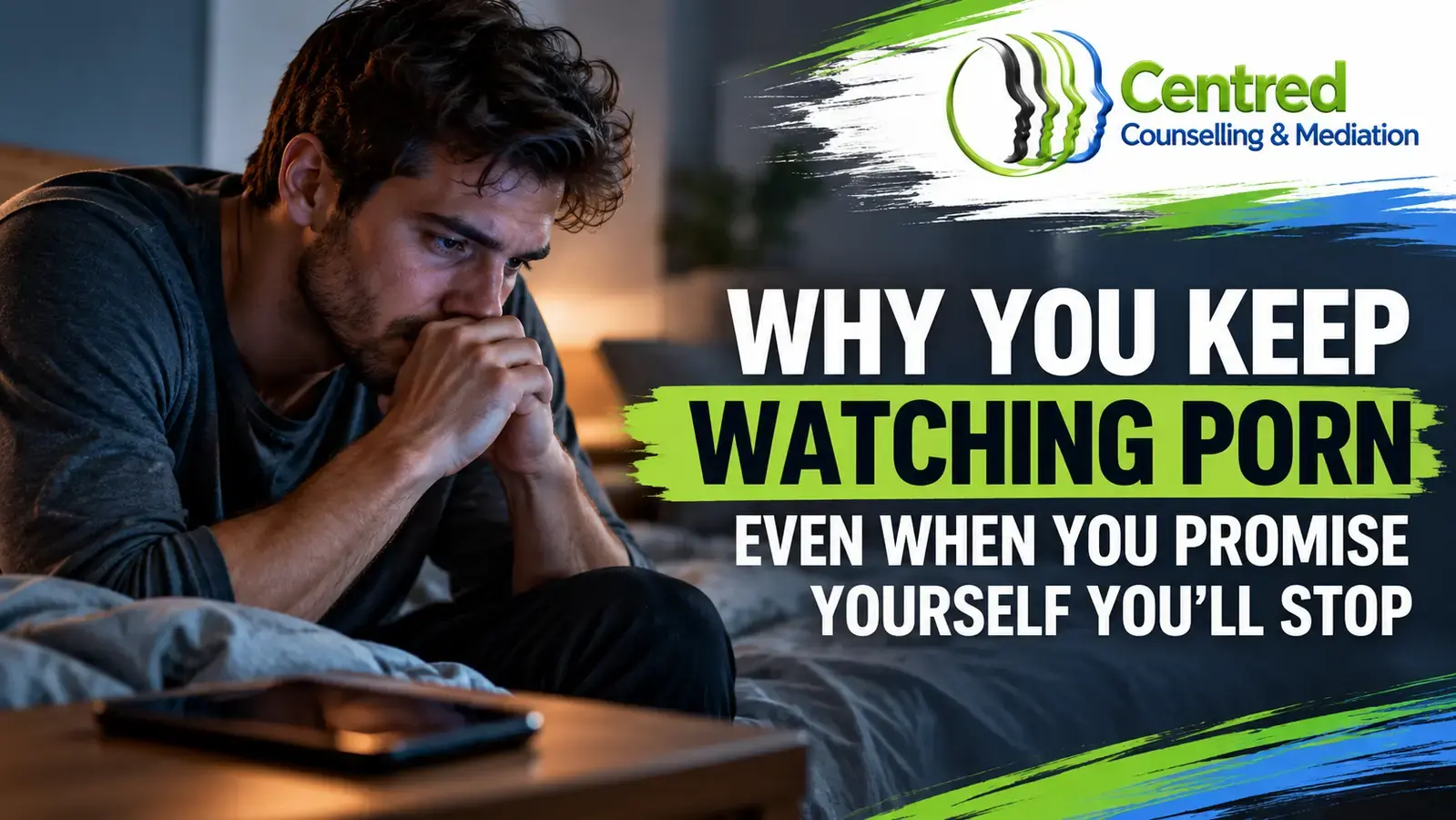 Why You Can’t Stop Watching Porn | Centred Counselling